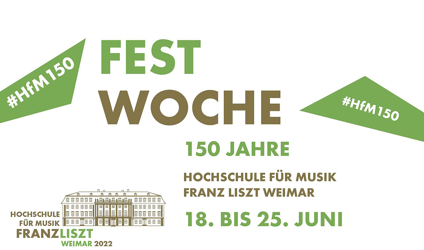 Buntes Programm: Klangvolle Festwoche zum 150. Gründungstag der Weimarer Musikhochschule vom 18. bis 25. Juni 2022