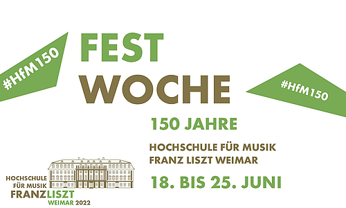 Buntes Programm: Klangvolle Festwoche zum 150. Gründungstag der Weimarer Musikhochschule vom 18. bis 25. Juni 2022